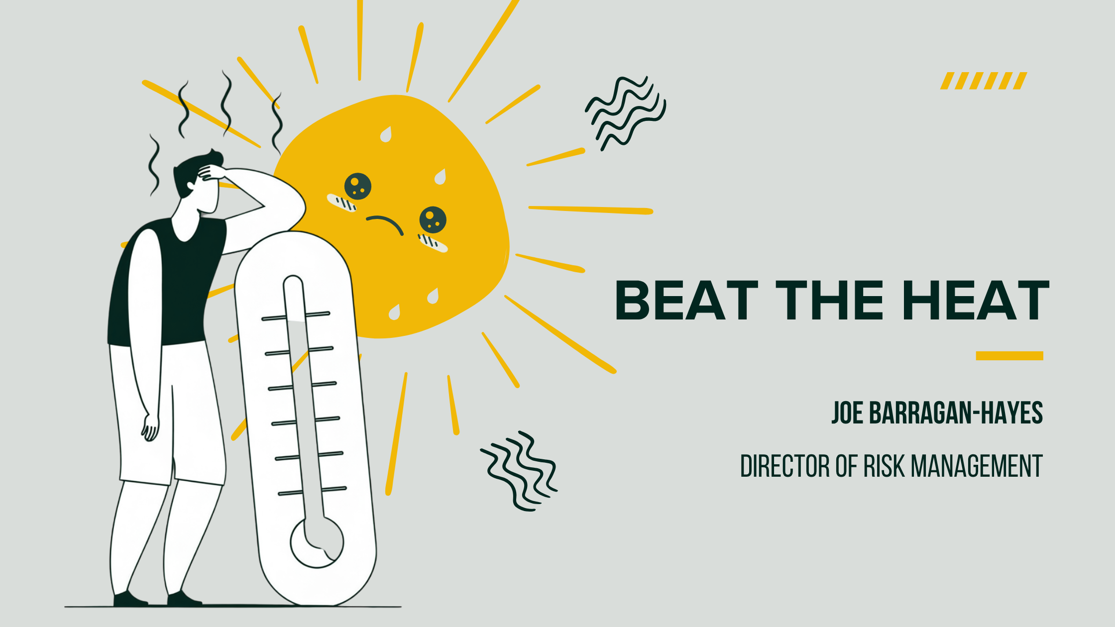 Beat the heat by Joe Hayes, featuring an illustration of a hot sun and a person standing by a thermometer 